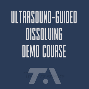 Ultrasound-Guided Dissolving Demo Course